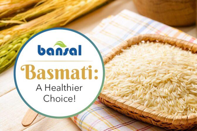 Why Basmati Rice is a Healthier Choice