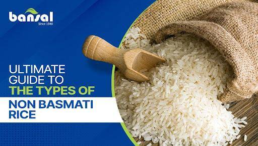 The Ultimate Guide to the Types of Non-Basmati Rice